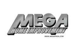 MEGA Home Improvement was started in 1977 by Joe and Steve Hogel. MEGA has been the recipient of the Better Business Bureau Torch Award For Marketplace Ethics in 2008 and 2011.